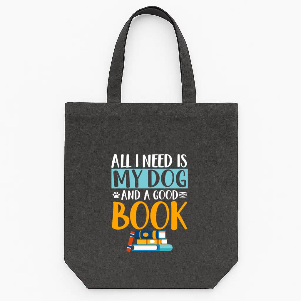 All I Need Dog Good Book Tote Canvas Bag