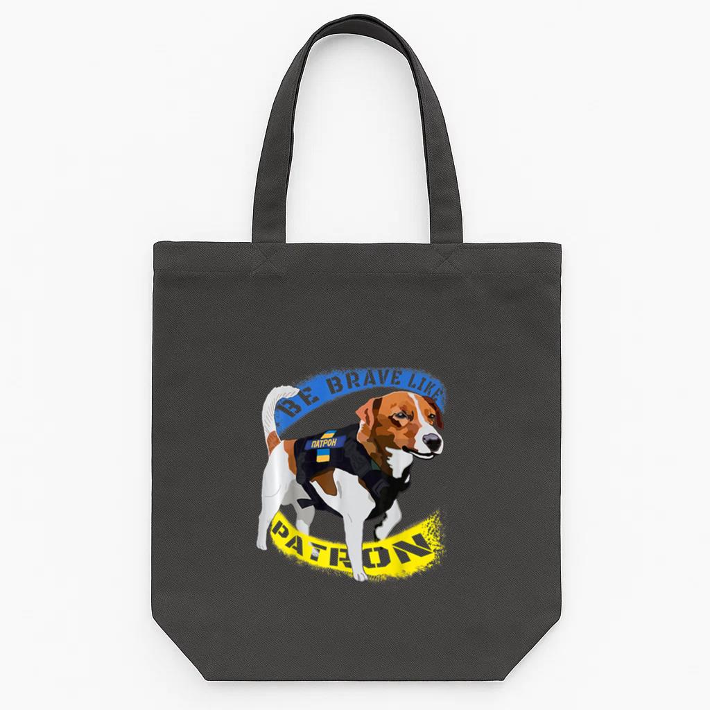 Be Brave Like Patron Dog Hero Tote Canvas Bag